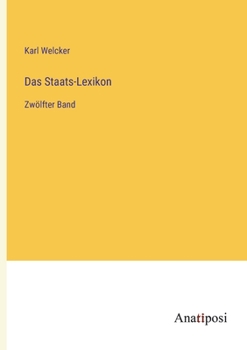 Paperback Das Staats-Lexikon: Zwölfter Band [German] Book