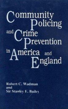 Hardcover Community Policing and Crime Prevention in America and England Book