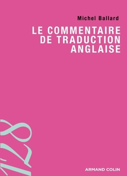 Paperback Le commentaire de traduction anglaise [French] Book
