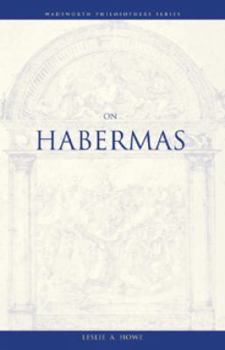 On Habermas (Wadsworth Philosophers Series) - Book  of the Wadsworth Philosophers Series