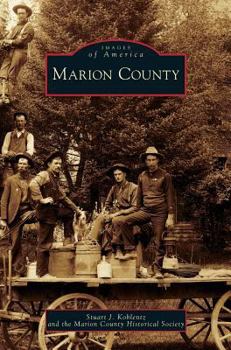 Marion County (Images of America) - Book  of the Images of America: Ohio