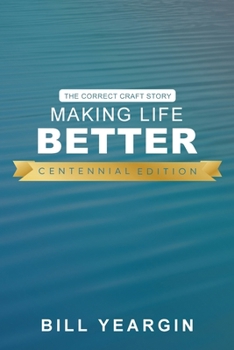 Paperback Making Life Better (Centennial Edition): The Correct Craft Story Book