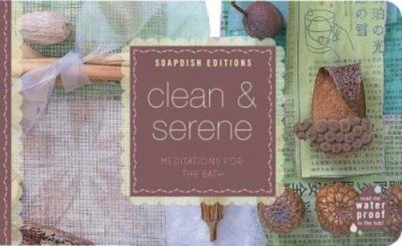 Paperback Clean & Serene: Meditations for the Bath Book