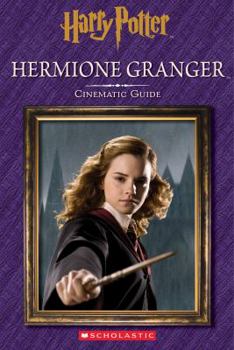 Hardcover Hermione Granger: Cinematic Guide (Harry Potter) Book