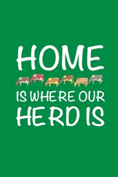 Paperback Home Is Where Our Herd Is: Blank, Lined 120 Page Notebook Journal, 6" x 9", Paperback Book