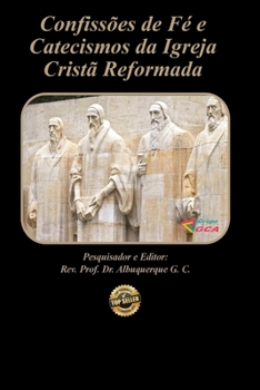 Paperback Confissões de Fé e Catecismos da Igreja Evangélica Reformada. [Portuguese] Book