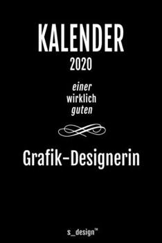 Paperback Kalender 2020 f?r Grafik-Designer / Grafik-Designerin: Wochenplaner / Tagebuch / Journal f?r das ganze Jahr: Platz f?r Notizen, Planung / Planungen / [German] Book