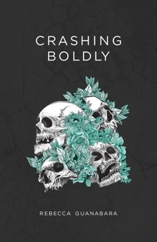 Paperback Crashing Boldly Book