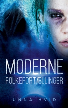 Paperback Moderne Folkefortællinger [Danish] Book