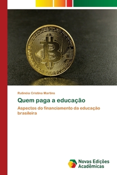 Quem paga a educa��o