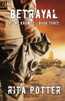 Betrayal - Book #3 of the As We Know It