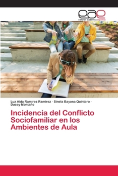 Paperback Incidencia del Conflicto Sociofamiliar en los Ambientes de Aula [Spanish] Book