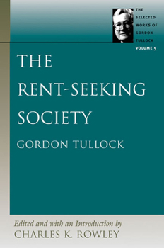 Hardcover The Rent-Seeking Society Book