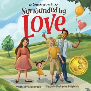 Paperback Surrounded by Love: An Open Adoption Story Book