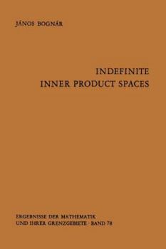 Paperback Indefinite Inner Product Spaces Book