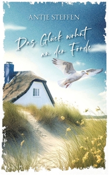 Das Glück wohnt an der Förde (German Edition)