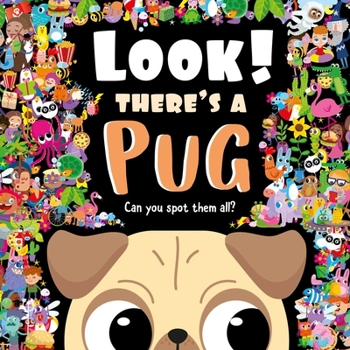 Hardcover Look! There's a Pug: Look and Find Book