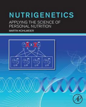 Paperback Nutrigenetics: Applying the Science of Personal Nutrition Book