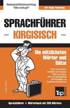 Paperback Sprachführer Deutsch-Kirgisisch und Mini-Wörterbuch mit 250 Wörtern [German] Book