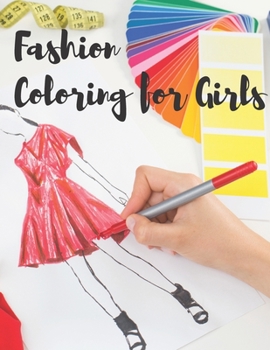 Paperback Fashion Coloring for Girls: 20 BIG and Unique Illustrations. Fashion Coloring Book for Girls Book