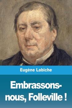 Paperback Embrassons-nous, Folleville ! [French] Book