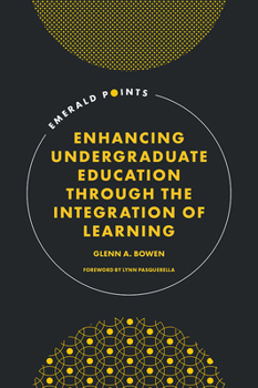 Enhancing Undergraduate Education Through the Integration of Learning (Emerald Points)