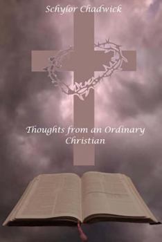 Paperback Thoughts from an Ordinary Christian Book