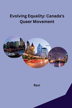 Paperback Evolving Equality: Canada's Queer Movement Book