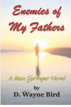 Paperback Enemies of My Fathers: A Max Springer Novel Book