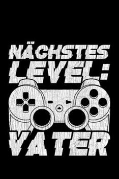 Nächstes Level: Vater: Jahreskalender für das Jahr 2020 Din-A5 Format Jahresplaner (German Edition)