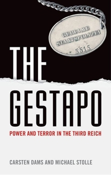 Paperback The Gestapo: Power and Terror in the Third Reich Book