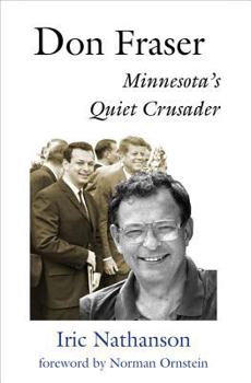 Paperback Don Fraser: Minnesota's Quiet Crusader Book