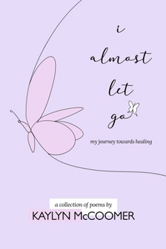 Paperback i almost let go: my journey towards healing Book