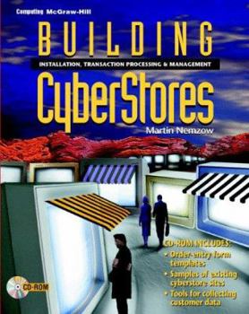 Paperback Building Cyberstores: Installation, Transaction Processing, and Management Book