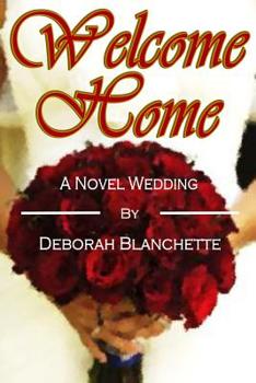 Paperback Welcome Home: A Novel Wedding Book