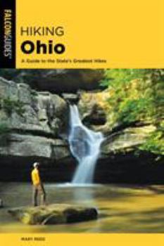 Paperback Hiking Ohio: A Guide to the State's Greatest Hikes Book