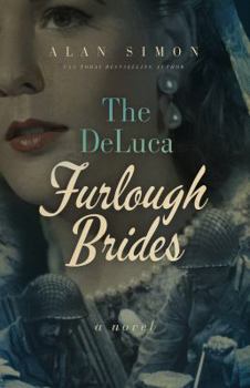 Paperback The DeLuca Furlough Brides: Book 1: The Ones They Left Behind (The DeLuca War Brides) Book