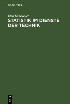 Hardcover Statistik Im Dienste Der Technik: Mit Speziellen Anwendungen Auf Fragen Der Drahtindustrie [German] Book