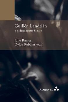 Paperback Guillén Landrián o el desconcierto fílmico [Spanish] Book