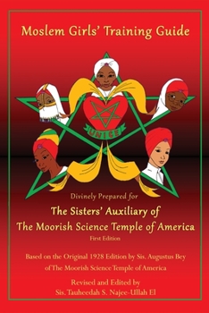 Paperback Moslem Girls' Training Guide: Divinely Prepared for the Sisters' Auxiliary of the Moorish Science Temple of America Book