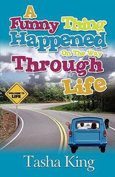 Paperback A Funny Thing Happened on the Way Through Life Book