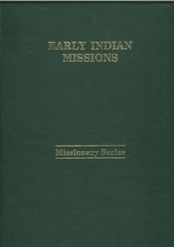 Hardcover Early Indian Missions, As Reflected in the Unpublished Manuscripts of Isaac McCoy Book