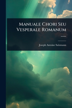 Paperback Manuale Chori Seu Vesperale Romanum ...... [Latin] Book