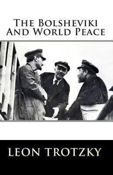 Paperback The Bolsheviki And World Peace Book