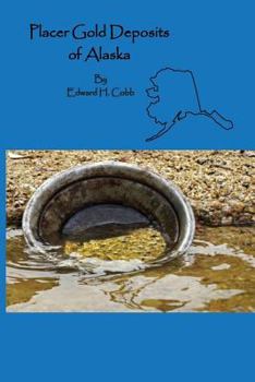 Paperback Placer Gold Deposits of Alaska Book
