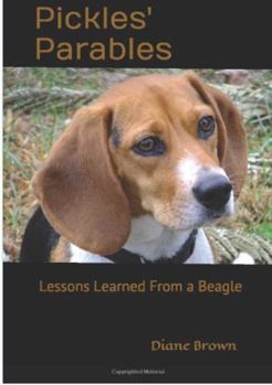 Paperback Pickles' Parables: Lessons Learned From a Beagle Book