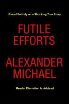 Paperback Futile Efforts Book