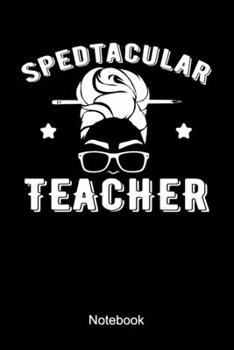 Paperback Spedtacular Teacher Notebook: Special Education Teacher Notebook A teaching pedagogy gift Book