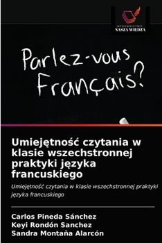 Paperback Umiej&#281;tno&#347;c czytania w klasie wszechstronnej praktyki j&#281;zyka francuskiego [Polish] Book