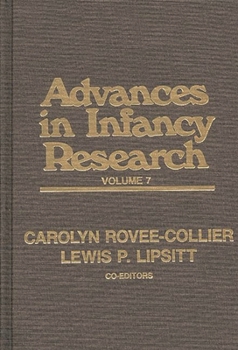 Hardcover Advances in Infancy Research, Volume 7 Book